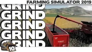 Прогресс грубой силы | Farming Simulator 2019, эпизод 10, лучший номер эпизода
