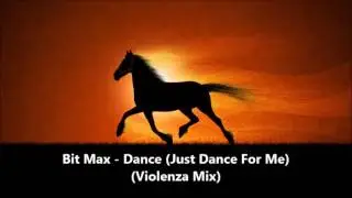 Bit Max - Dance (Just Dance For Me) (Violenza Mix) 1991