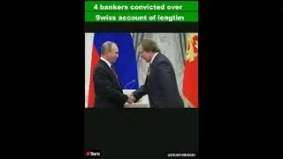 4 bankers convicted over Swiss account of longtime Putin pal|#shorts