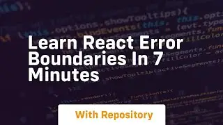learn react error boundaries in 7 minutes