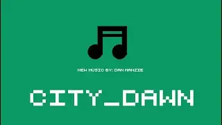 City Dawn | New Music by Dan Manzie