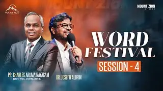 Word Festival |  Session -4 | Pr. Charles Arumainayagam | Dr. Joseph Aldrin | OCT 21 | (LIVE)
