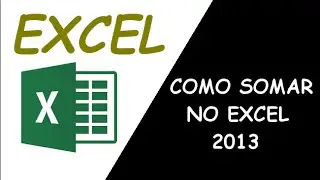 [Excel] Como Somar No Excel 2013