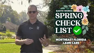 Spring Lawn Care Checklist: Simple Steps for a Healthy Yard | Earth Works | Jacksonville Florida