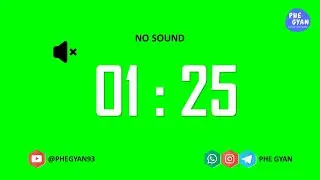 1 min 25 seconds Green Screen Timer no sound  @PHEGYAN93