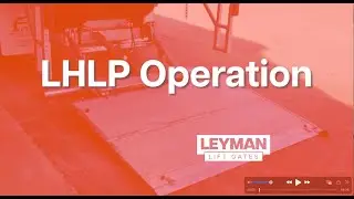 Leyman LHLP Operational Video 2025