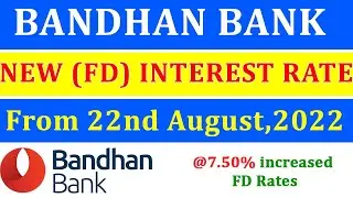 Bandhan Bank FD Interest Rates 2022 | Bandhan Bank Fixed Deposit Interest Rates in Bengali