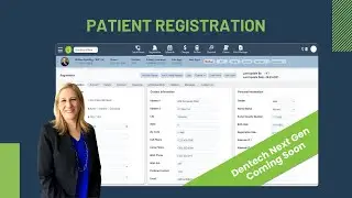 Patient Registration - Dentech Next Gen with the COO of Dentech, Jane E. Kaminski