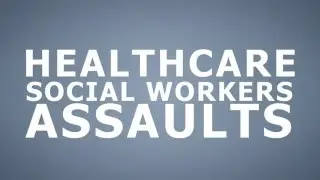 Workplace Violence: Healthcare & Social Services