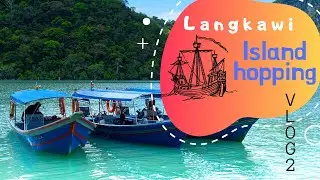 Langkawi Island Hopping and Nightlife Tour- Budget Trip- Vlog 2