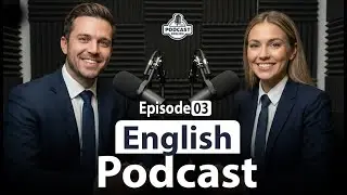 English Podcast for Easy English Conversation | Real life Conversation | Episode 03