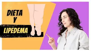 LIPEDEMA ¿Qué es? ¿Qué DIETA seguir si tienes LIPEDEMA?