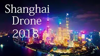 Shanghai The Bund Drone Business Trip 2018 Droneranger Vlog 5　Avicii - Wake Me Up