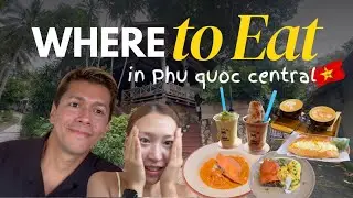 Where to Eat in Phu Quoc 🇻🇳 | Central Area Food Guide