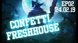 Confetti FreshHouse Episode 02 | 24/02/2019