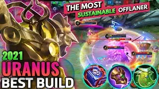 Uranus Best Build 2021 | Top 1 Global Uranus Build | Uranus Tutorial & Gameplay - MLBB