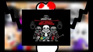 Реакция андертейл на UnderTale Last Breath Remastered: Part 1 Chapter 1