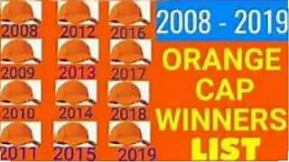 IPL orange cap holder's 2008 to 2019