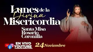 EN VIVO🔴7 Lunes de la Divina Misericordia I Santo Rosario, Santa Misa y Coronilla de la Misericordia