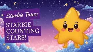 Starbie&rsquo;s Counting Stars (1&ndash;10) ⭐ Learn Numbers with a Cosmic Friend!