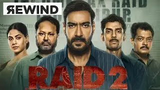 Raid 2 Movie Rewind by filmpsr |Ajay Devgn|