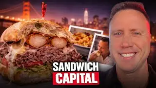 🏆 How San Francisco is the BEST sandwich City in the world | Super Bowl
