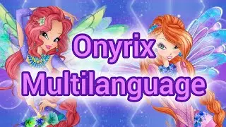 Winx Club: Onyrix Personal Ranking- Multilanguage /21 versions/