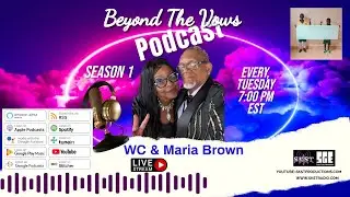 SKST Radio Network-Beyond the Vows with WC & Maria Brown