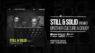 Brother Culture & Dougy - Still & Solid (Official Audio)