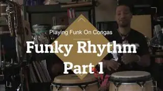 Funky Conga Pattern Part One