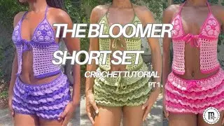 The Bloomer Shorts Set Tutorial (Pt 1)