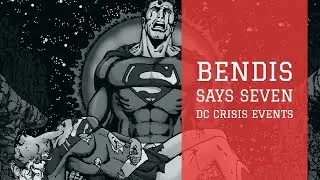 Bendis Says There Have Been Seven DC Crisis Events! - Elseworlds Exchange