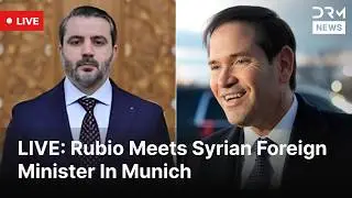 LIVE: Munich Meeting Between US And Syrian Officials | DRM News | AC1F