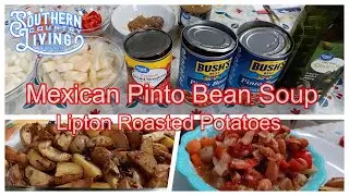 Mexican Pinto Bean Soup and Lipton Roasted Potatoes