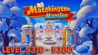 Matchington Mansion level 5376 - 5380  Firecraft Studios  HD