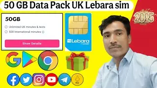 How to Activate 50 GB Lebara sim internet packages uk Lebara UK Sim internet packages 2025