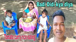 What did elder sister give | Tomato curry rice eating | Ramesh Village family