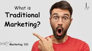Marketing 101 - What is traditional marketing + FREE pdf guide