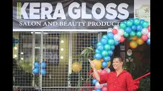 KERAGLOSS NEW SALON GRAND OPENING & RIBBON CUTTING