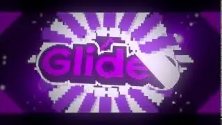 Glides | 2D intro | no alpha again ;-; | PIXELS!! | BEST???