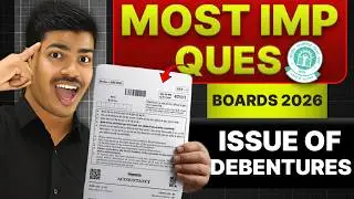 ISSUE OF DEBENTURES | Most Important Questions for Class 12 Accounts Boards 2026.