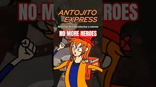 Antojito Express - No More Heroes (Rese&ntilde;as en 3 minutos o menos)