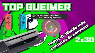 Fallos de consolas || TOP GUEIMER || 2x30
