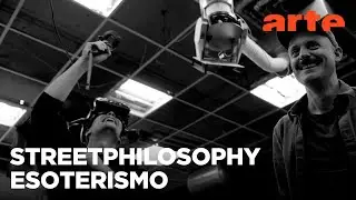 Streetphilosophy: Esoterismo: ¡enfréntate a lo sobrenatural!  | ARTE.tv Cultura