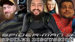 Spider-Man 3 (2007) - Spoiler Discussion with Pillot Productions & TravTries!
