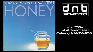 D. Kay & Epsilon Feat. MC Verse  - Honey (2004) [Sanctuary]