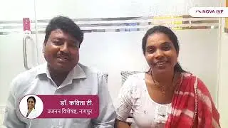 Dr. Kavitha T, IVF specialist at Nova IVF Nagpur helps couple conceive naturally through medications