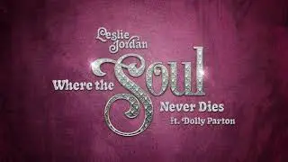 Leslie Jordan ft. Dolly Parton - 