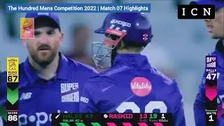 The Hundred Mens Competition 2022 | Northern Superchargers Vs Trent Rockets| Match 07 Highlights