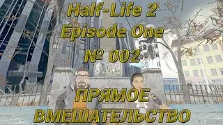 002 Half-Life 2 Episode One Let's Play 60fps 1080p